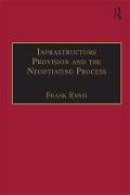 Cover-Bild zum Titel 'Infrastructure Provision and the Negotiating Process' von ''
