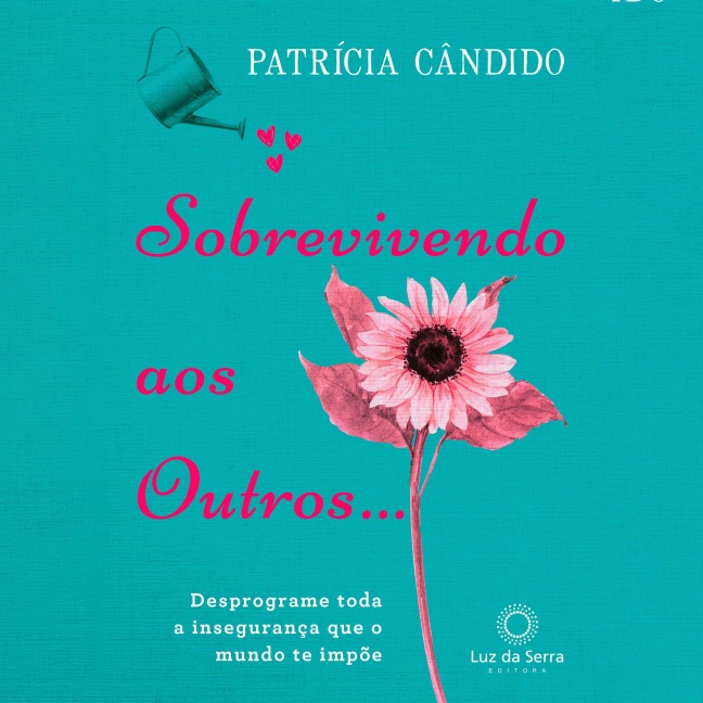 Sobrevivendo aos outros... - Patrícia Cândido
