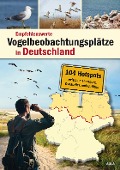 Cover-Bild zum Titel 'Empfehlenswerte Vogelbeobachtungsplätze in Deutschland' von ''