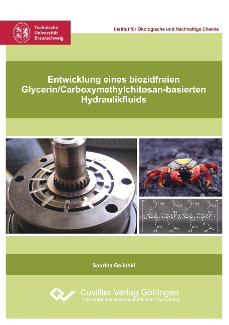 Entwicklung eines biozidfreien Glycerin/Carboxymethylchitosan-basierten Hydraulikfluids - Sabrina Gelinski