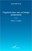 Cover-Bild zum Titel 'Fragments pour une sociologie existentielle (Tome 2)' von 'Bolle De Bal'