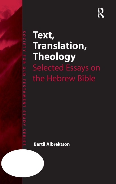 Text, Translation, Theology - Bertil Albrektson