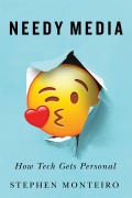 Cover-Bild zum Titel 'Needy Media' von 'Stephen Monteiro'