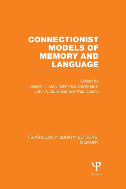 Connectionist Models of Memory and Language (PLE - 