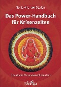 Das Power-Handbuch für Krisenzeiten - Sonja Ariel von Staden