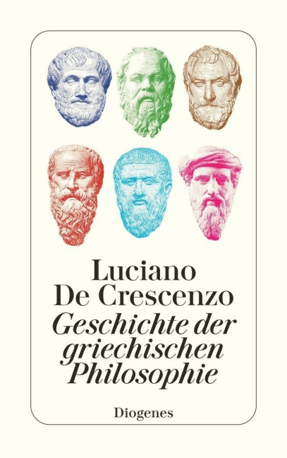 Geschichte der griechischen Philosophie - Luciano De Crescenzo