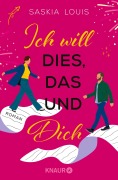 Cover-Bild zum Titel 'Ich will dies, das und dich' von 'Saskia Louis'