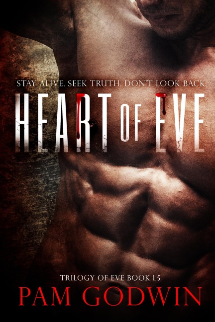 Heart of Eve (Trilogy of Eve, #1.5) - Pam Godwin