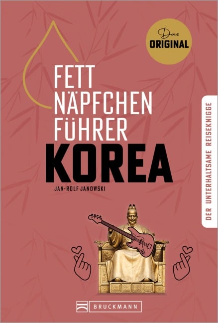 Fettnäpfchenführer Korea - Jan-Rolf Janowski