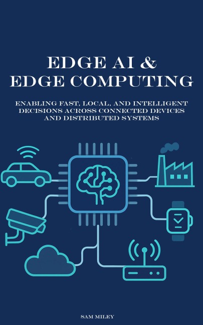 Edge AI & Edge Computing - Sam Miley