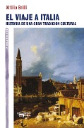 Cover-Bild zum Titel 'El viaje a Italia' von 'Attilio Brilli'
