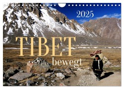 Tibet bewegt (Wandkalender 2025 DIN A4 quer), CALVENDO Monatskalender - Manfred Bergermann