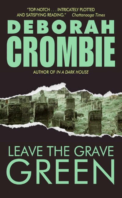 Leave the Grave Green - Deborah Crombie