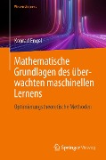 Cover-Bild zum Titel 'Mathematische Grundlagen des überwachten maschinellen Lernens' von 'Konrad Engel'