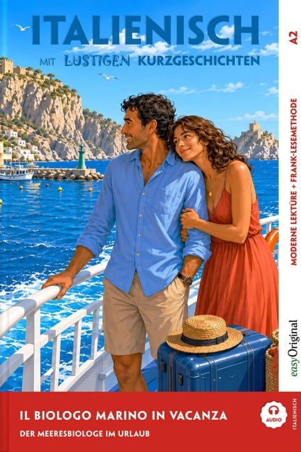 Italienisch lernen mit lustigen Kurzgeschichten (A2) - Il biologo marino in vacanza (+ Audio-Online) - Giorgia Testa