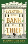 Cover-Bild zum Titel 'Everyone In This Bank Is A Thief' von 'Benjamin Stevenson'