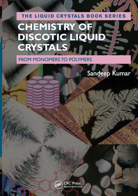 Chemistry of Discotic Liquid Crystals - Sandeep Kumar