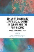 Cover-Bild zum Titel 'Security Order and Strategic Alignment in Europe and the Asia-Pacific' von ''