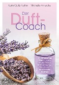 Cover-Bild zum Titel 'Der Duft-Coach' von 'Karin Opitz-Kreher, Michelle Amecke'