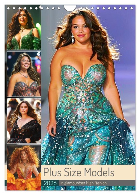 Plus Size Models in glamouröser High Fashion (Wandkalender 2026 DIN A4 hoch), CALVENDO Monatskalender - Rose Hurley