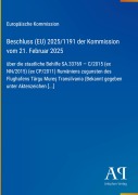 Cover-Bild zum Titel 'Beschluss (EU) 2025/1191 der Kommission vom 21. Februar 2025' von 'Europäische Kommission'