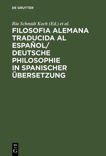 Filosofia alemana traducida al español/ Deutsche Philosophie in spanischer Übersetzung - 