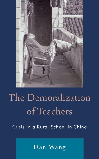 Demoralization of Teachers - Dan Wang