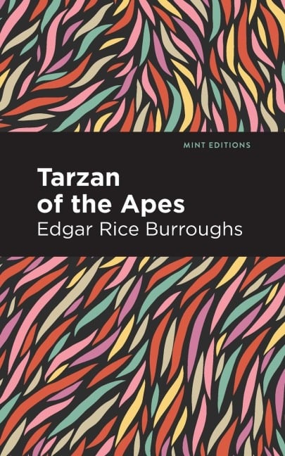 Tarzan of the Apes - Edgar Rice Burroughs