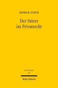 Cover-Bild zum Titel 'Der Störer im Privatrecht' von 'Patrick Zurth'