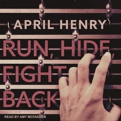 Run, Hide, Fight Back - April Henry