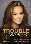 Cover-Bild zum Titel 'Troublemaker' von 'Leah Remini'