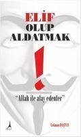 Elif Olup Aldatmak - Lokman Dastan
