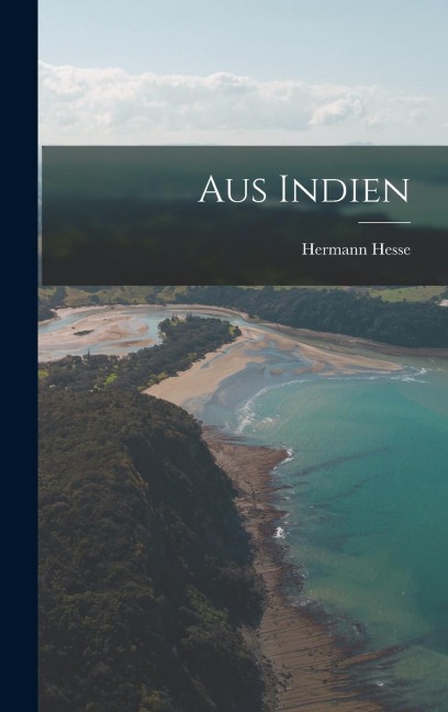 Aus Indien - Hermann Hesse