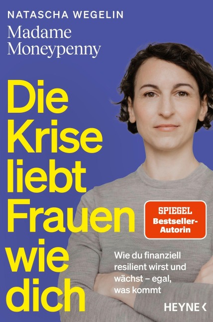 Die Krise liebt Frauen wie dich - Natascha Wegelin