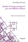 Cover-Bild zum Titel 'Quality learning: prospettive per una didattica efficace' von 'Guendalina Peconio'