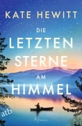 Cover-Bild zum Titel 'Die letzten Sterne am Himmel' von 'Kate Hewitt'