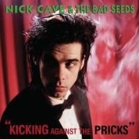 Kicking Against the Pricks - Nick & The Bad Seeds Cave