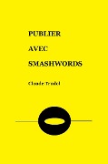 Publier avec Smashwords - Claude Trudel
