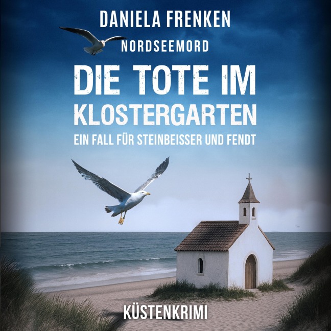 Die Tote im Klostergarten - Daniela Frenken