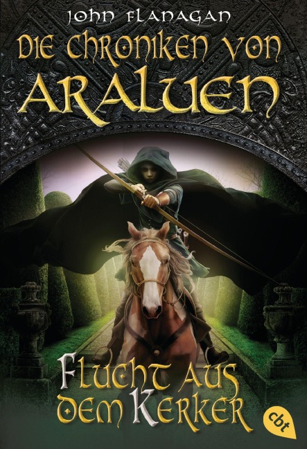 Die Chroniken von Araluen - Flucht aus dem Kerker - John Flanagan