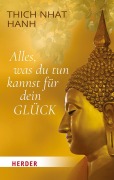 Cover-Bild zum Titel 'Alles, was du tun kannst für dein Glück' von 'Thich Nhat Hanh'