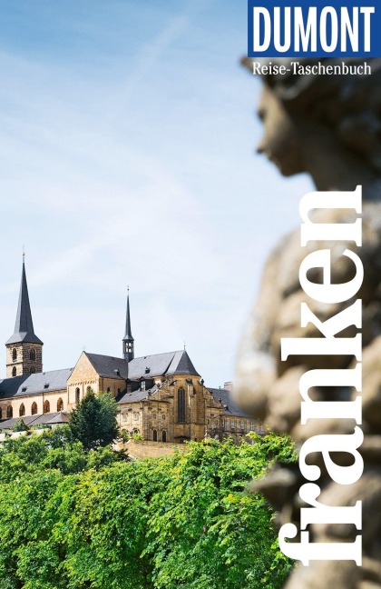 DUMONT Reise-Taschenbuch Reiseführer Franken - Roland Dusik