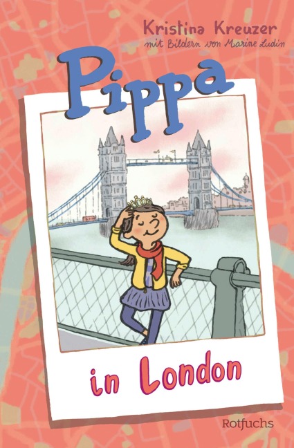 Pippa in London - Kristina Kreuzer