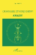 Cover-Bild zum Titel 'Grammaire et conjugaison amazigh' von 'Hamimi'