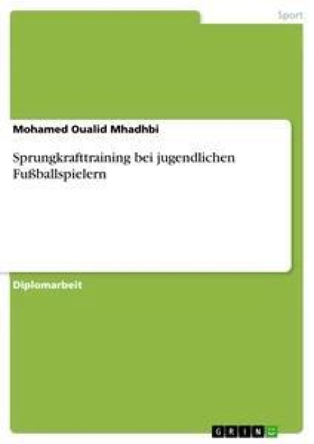 Sprungkrafttraining bei jugendlichen Fußballspielern - Mohamed Oualid Mhadhbi