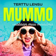 Cover-Bild zum Titel 'Mummo vastaan muu maailma' von 'Terttu Lensu'