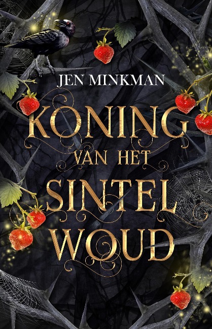 Koning van het Sintelwoud - Jen Minkman