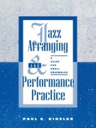 Cover-Bild zum Titel 'Jazz Arranging and Performance Practice' von 'Paul E. Rinzler'