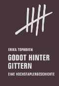 Cover-Bild zum Titel 'Godot hinter Gittern' von 'Erika Tophoven'