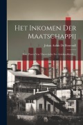 Cover-Bild zum Titel 'Het Inkomen Der Maatschappij: Eene Proeve Van Theoretische Staathuishoudkunde ...' von 'Johan Aulnis De Bourouill'